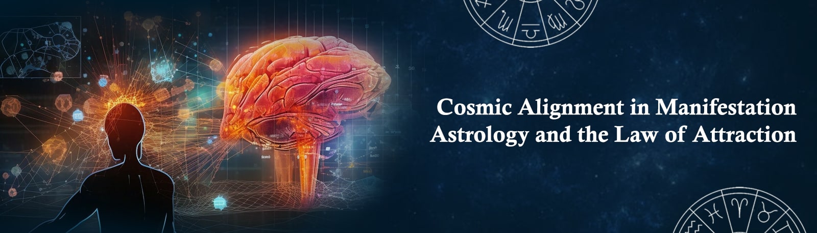 Cosmic Alignment in Manifestation: Astrology and the Law of Attraction